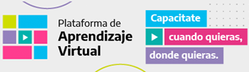 Plataforma de Aprendizaje Virtual, Capacitate cuando quieras, donde quieras.